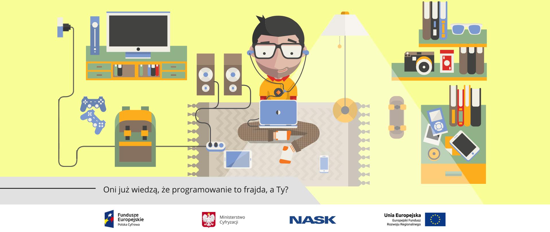Grafika przedstawiające chłopaka siedzącego przy komputerze w pokoju. Wokół m.in. książki, pady, plecak, telefon i tablet. Na dole napis: Oni już wiedzą, że programowanie to frajda, a Ty?