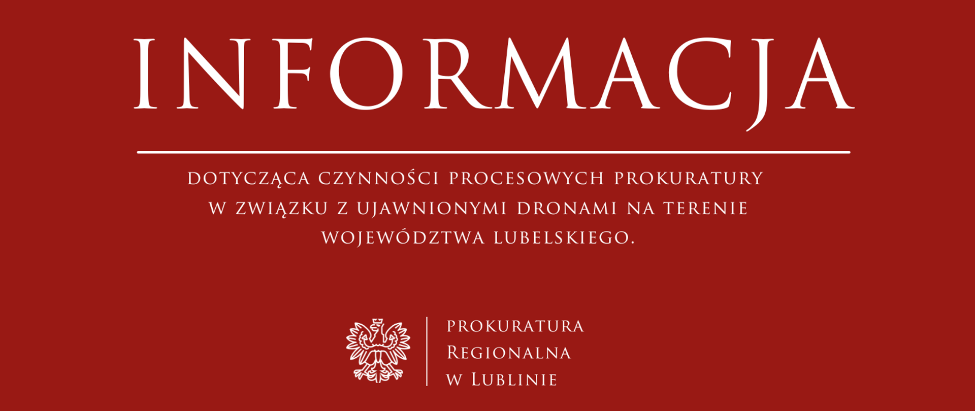 Informacja dotycząca czynności procesowych prokuratury w związku z ujawnionymi dronami na terenie województwa lubelskiego