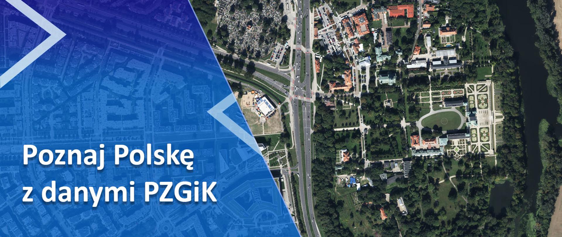 grafika z napisem Poznaj Polskę z danymi PZGiK i zrzutem z Geoportalu przedstawiającym Pałac w Wilanowie