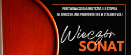 Na czarnym tle po lewej stronie widnieje połowa skrzypiec a po prawej stronie jest nazwa szkoły, tytuł koncertu, informacja o wykonawcy. Poniżej znajduje się data, godzina oraz sala. 