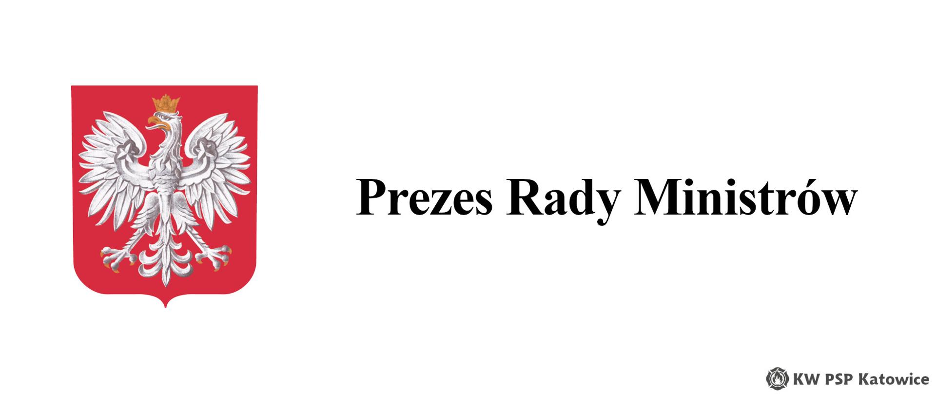 Zdjęcie przedstawia godło rzeczypospolitej i napis: Prezes Rady Ministrów.