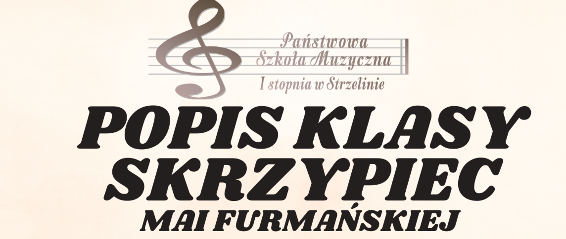 Popis klasy skrzypiec Mai Furmańskiej - 07.05.2026 r.