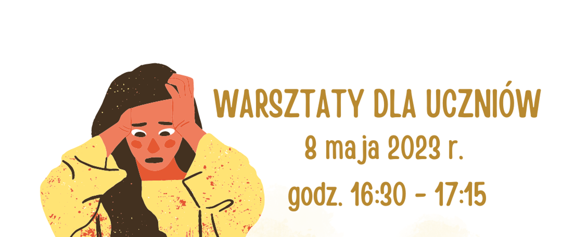 Na bezowym tle po lewej stronie grafika kolorowa kobiety, po prawej brązowy napis informujący o warsztatach.