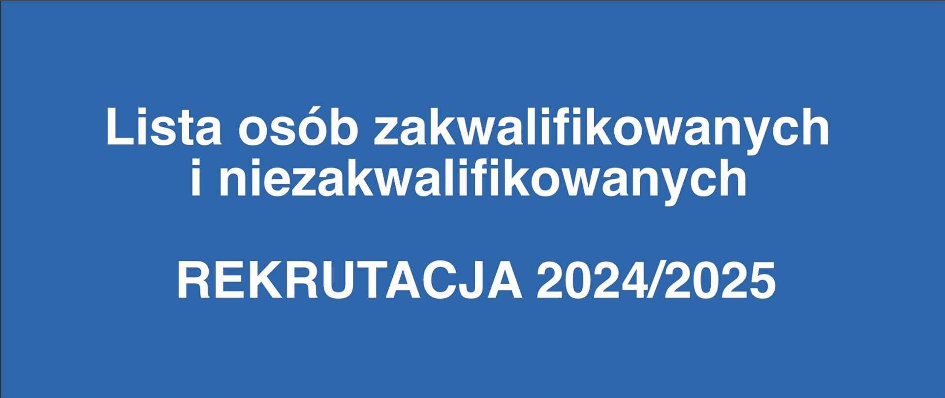 na banerze reklamowym znajduje się informacja o liście zakwalifikowanych i niezakwalifikowanych na rok szkolny 2024/2025
