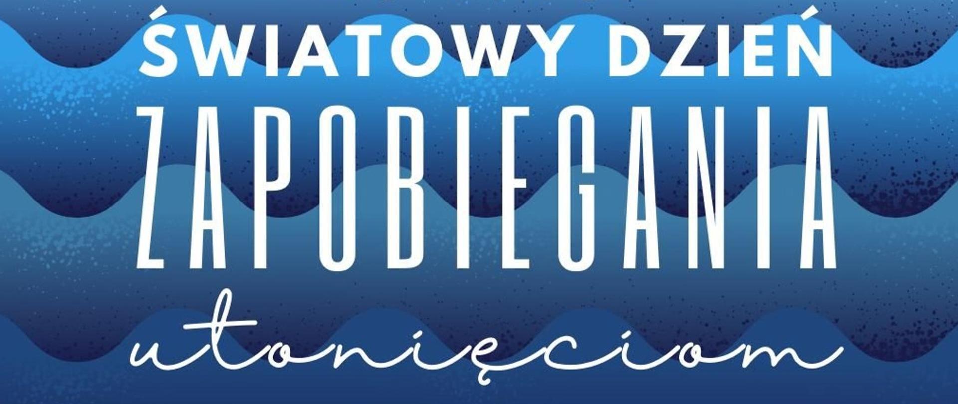 Światowy dzień zapobiegania utonięciom