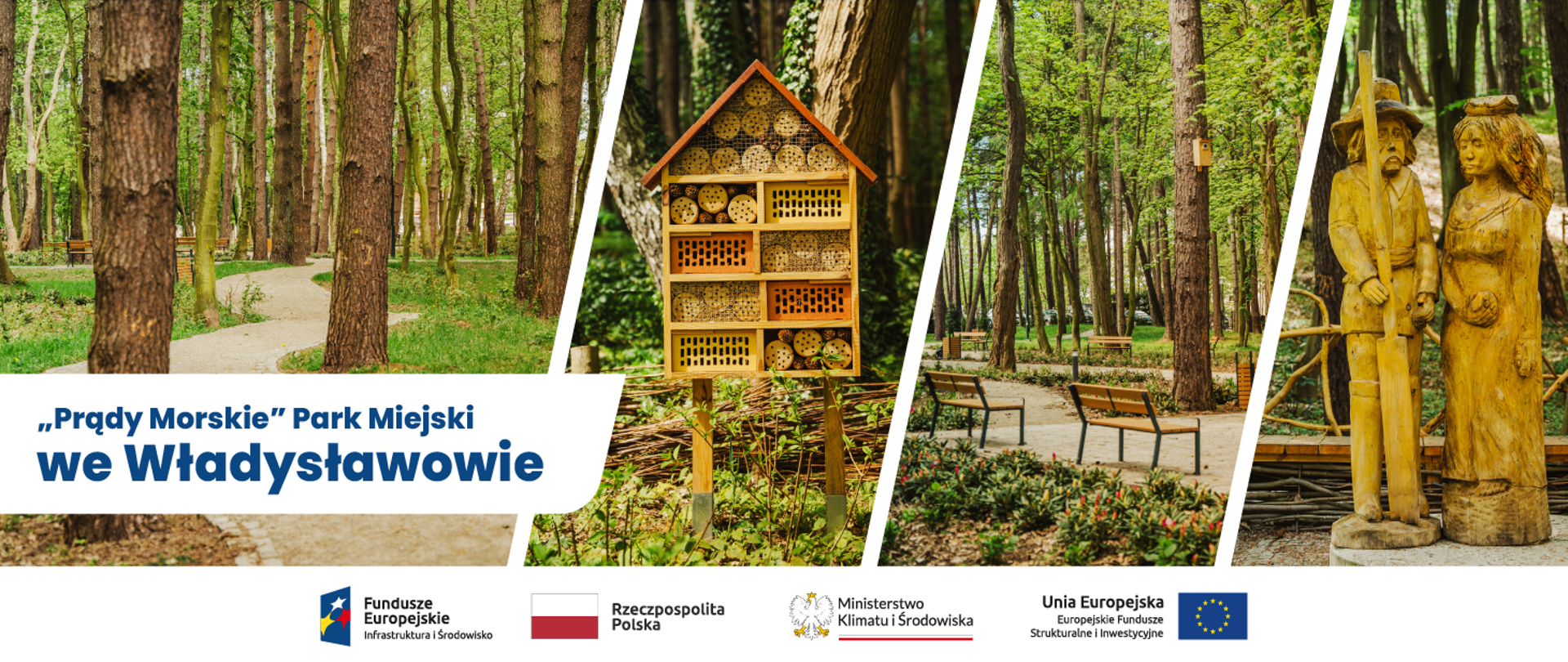kolarz 4 zdjęć: na pierwszym alejka wśród drzew, na drugim drewniany domek dla owadów, na trzecim alejka wśród zieleni parkowej, ławeczki do siedzenia, na czwartym rzeźba z drewna dwóch postaci kobiety i mężczyzny. Na dole pod kolażem logo POIS 2014-2020