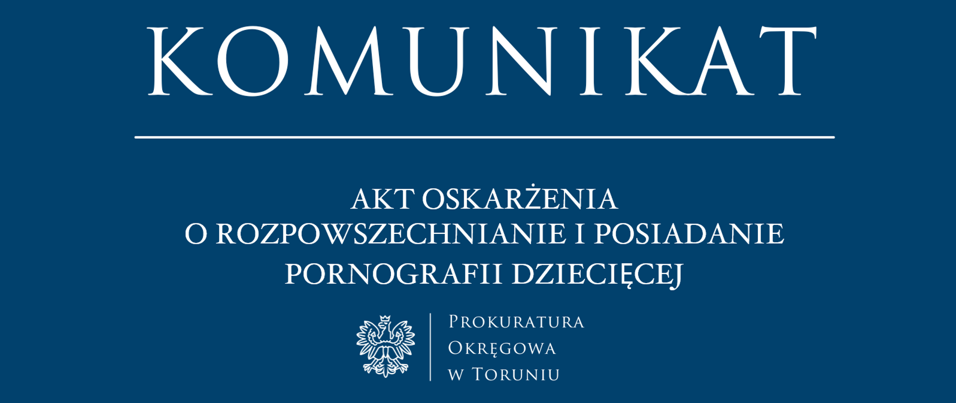 Akt oskarżenia o rozpowszechnianie i posiadanie p.