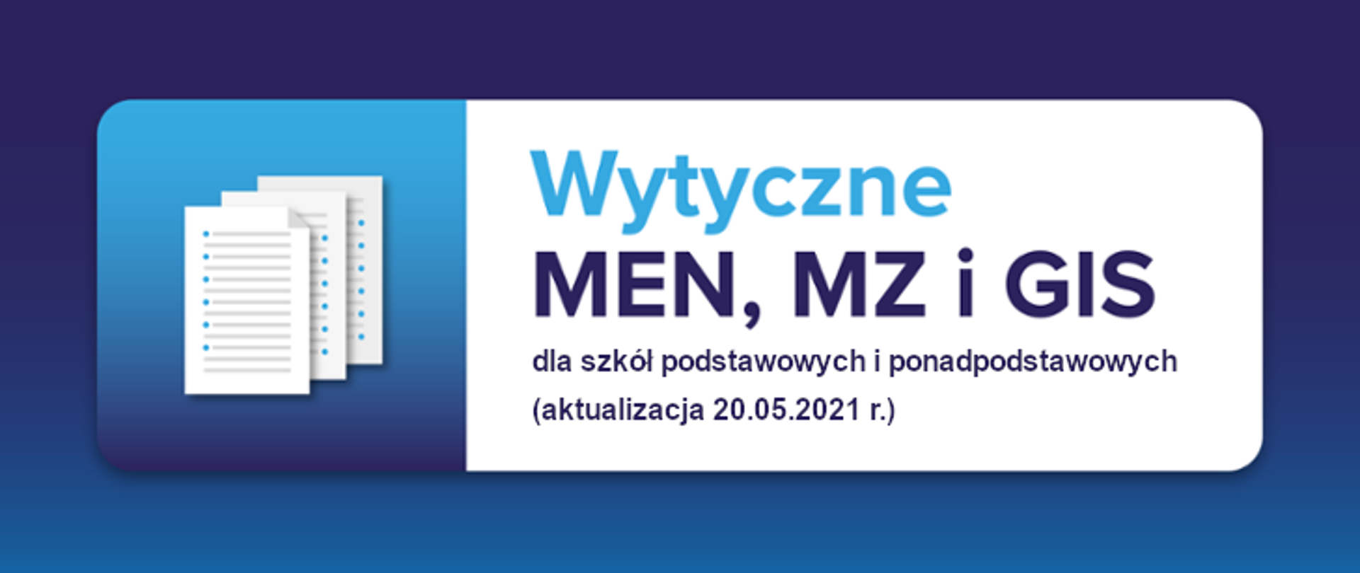 Wytyczne MEiN, MZ i GIS 20.05.2021
