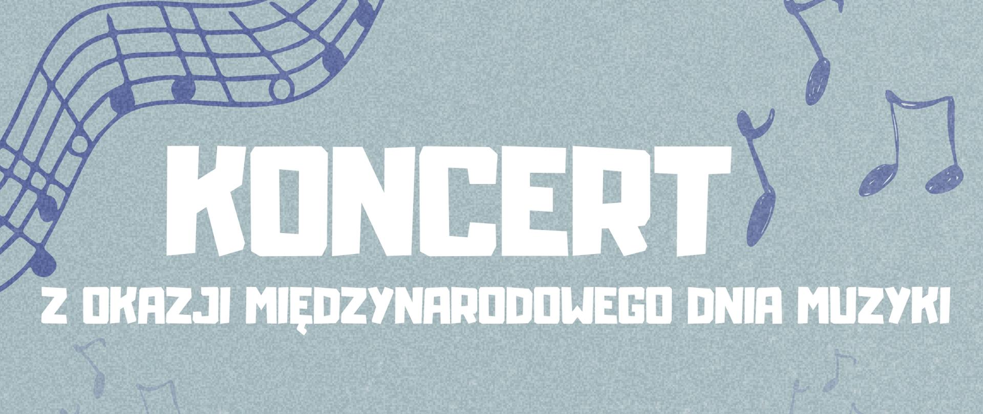 Szare tło, tekst dotyczący koncertu z okazji Międzynarodowego Dnia Muzyki