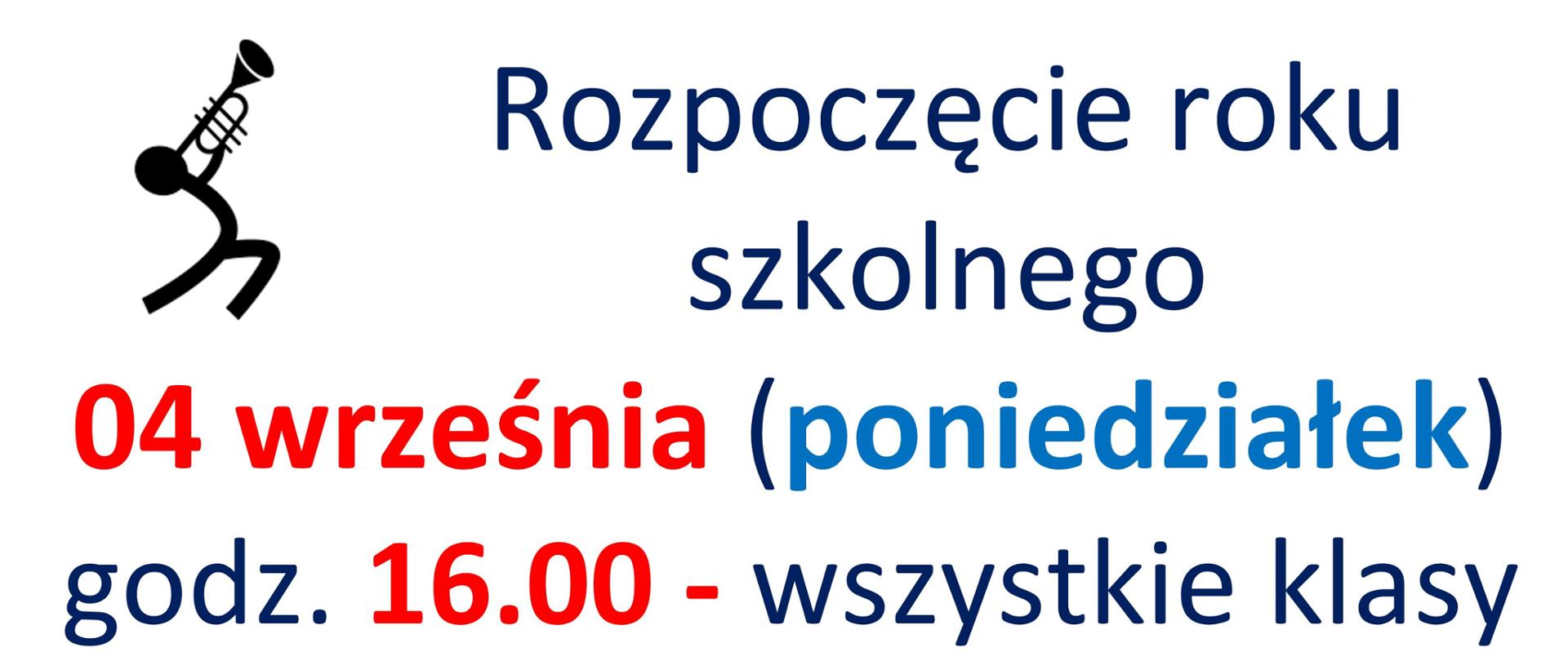 Na białym tle w lewym górnym rogu animowany trębacz. Obok ikonki tekst: Rozpoczęcie roku szkolnego. 04 Września ( poniedziałek) godz. 16.00 - Wszystkie klasy