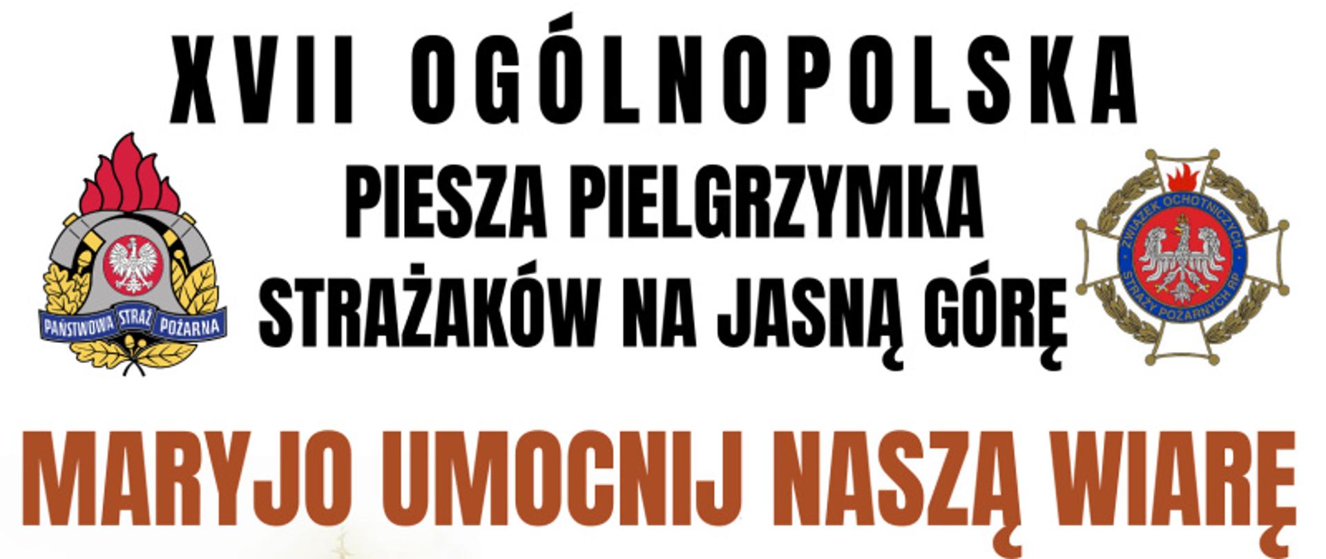 Ogólnopolska piesza pielgrzymka strażaków na Jasną Górę
