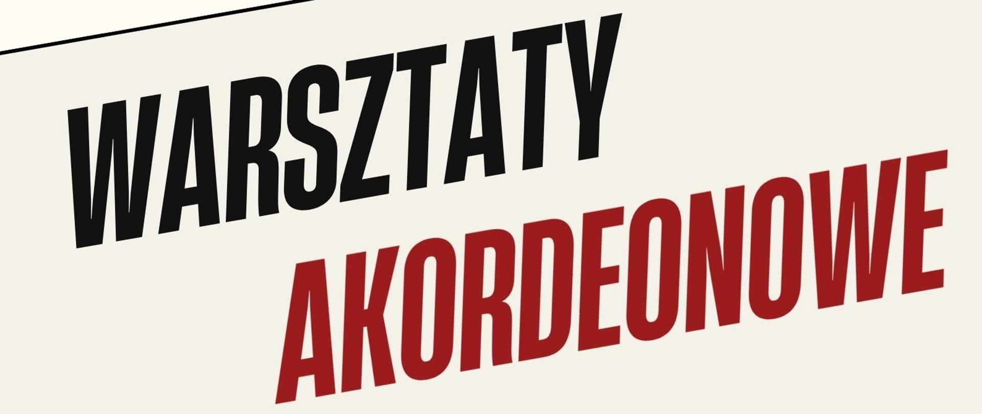 Plakat przedstawiający akordeonistę w środkowej części, na górze napisy czarno-czerwone na beżowym tle