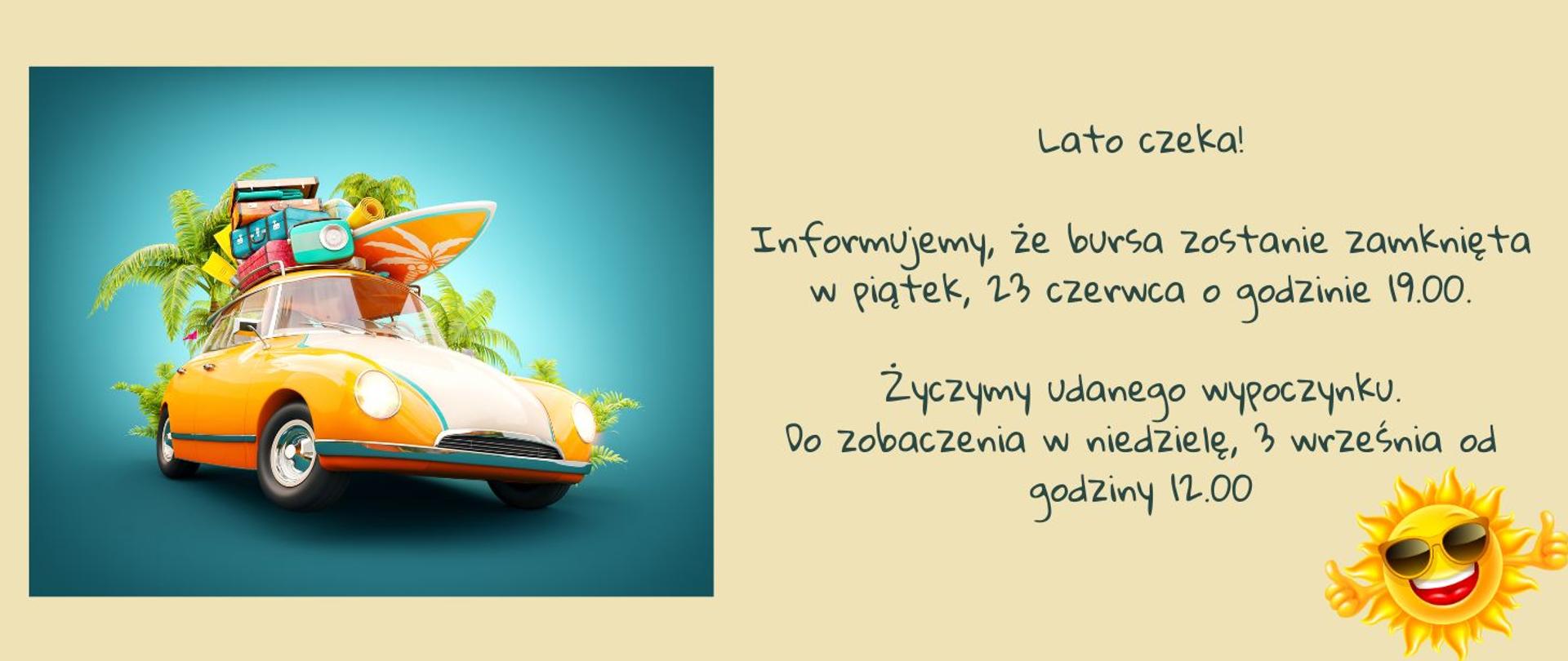 Plakat informuje o zamknięciu bursy w przerwie wakacyjnej