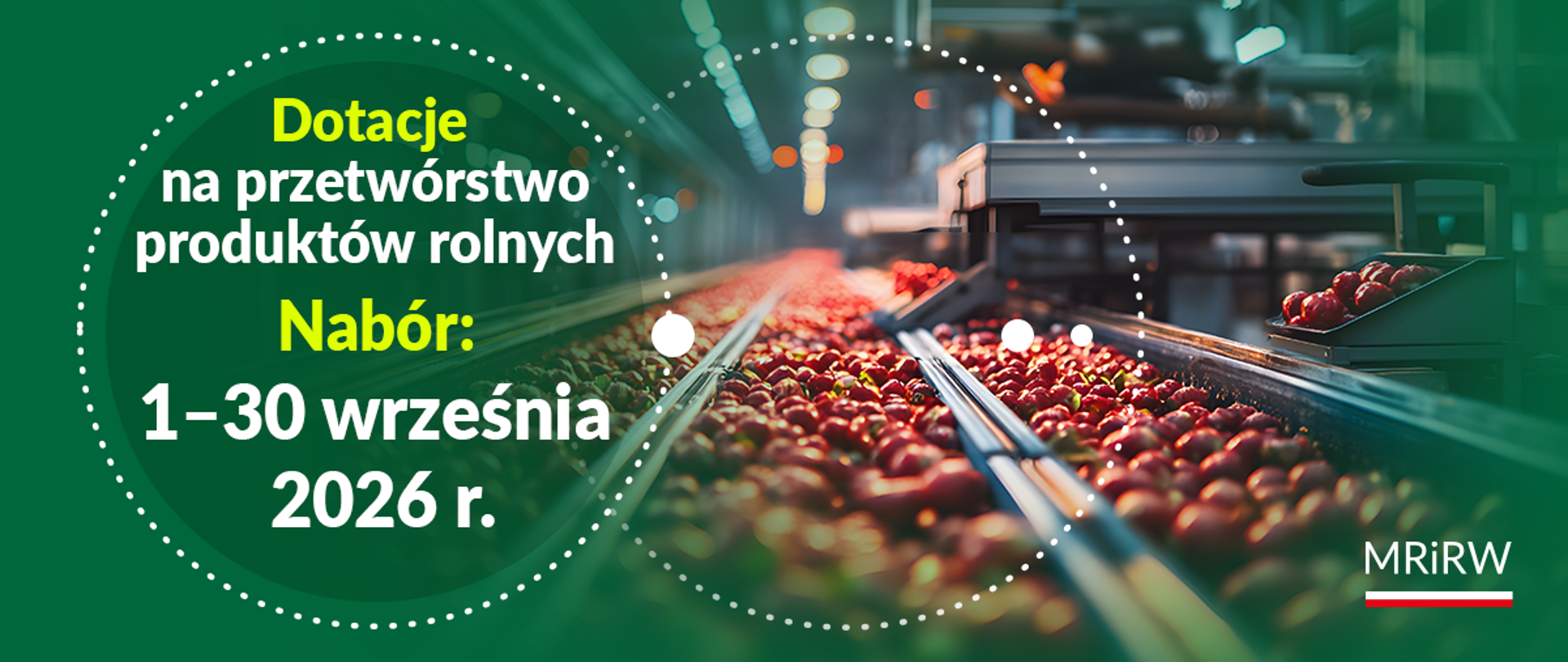 Od 1 września nabór wniosków o wsparcie przetwórstwa produktów rolnych