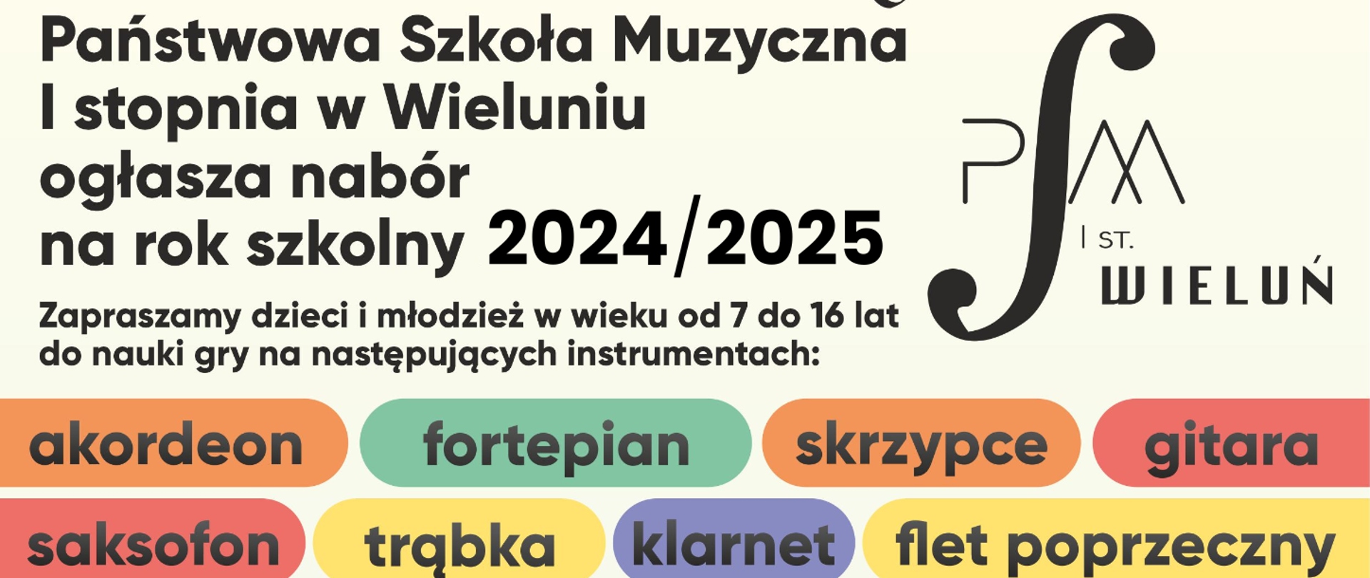 Zdjęcie zawiera informacje o naborze do szkoły na rok szk. 2024/2025. Na kremowym tle logo szkoły, 3 zdjęcia pomieszczeń i budynku szkoły. Na kolorowych kafelkach nazwy instrumentów, na których prowadzona jest nauka. 