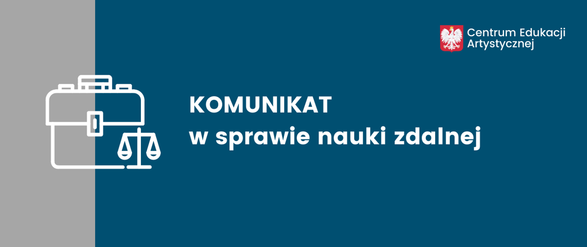 Biały napis KOMUNIKAT w sprawie nauki zdalnej oraz logo CEA na szaro-niebieskim tle 