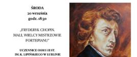 Plakat zawierający informacje na temat programu koncertu i portret Fryderyka Chopina na białym tle