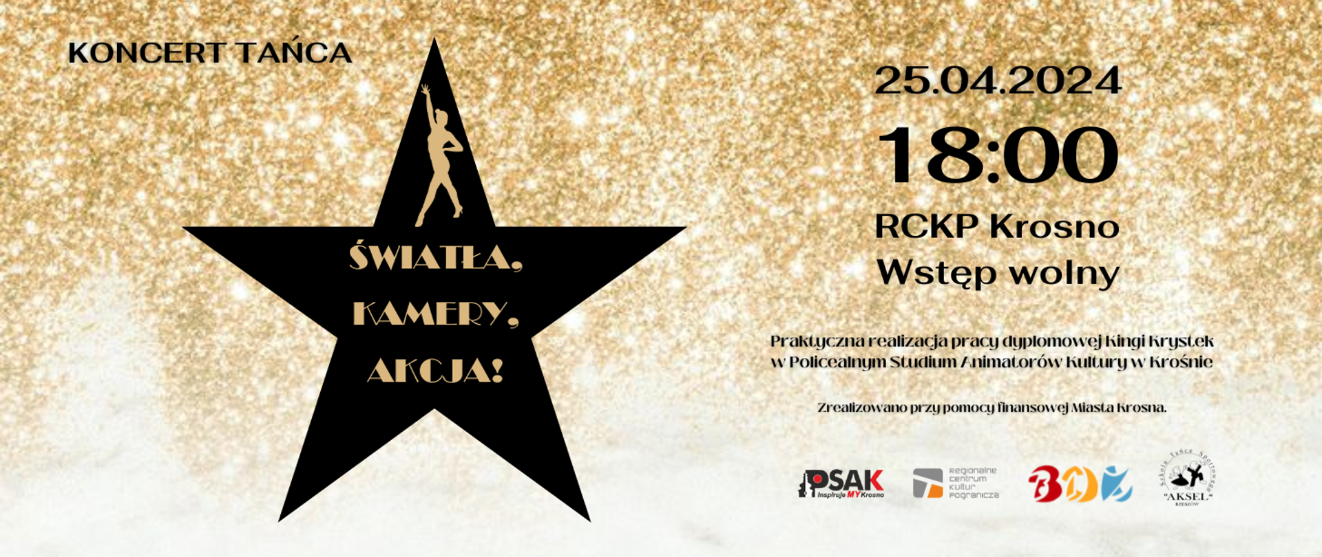 Plakat informujący o koncercie tańca: Światła, kamera, akcja! Po lewej stronie czarna gwiazda na której widnieje tytuł koncertu. Po prawej stronie data: 25.04.2024 godzina 18.00. Poniżej również loga Studium i współorganizatorów. 