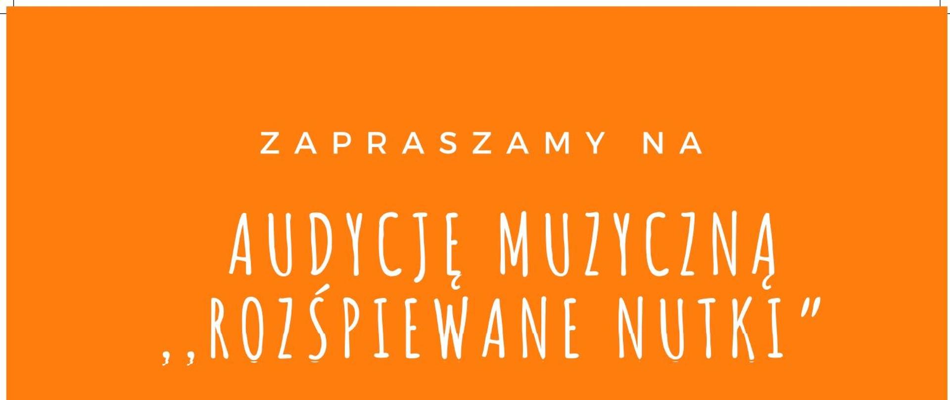 Pomarańczowe tło, w dole rysunkowa klawiatura fortepianu. Od góry tekst: zapraszamy na audycję muzyczną rozśpiewane nutki klasy fortepianu mgr Alicji Krupowskiej 7 czerwca 2024 o godzinie 16:00 