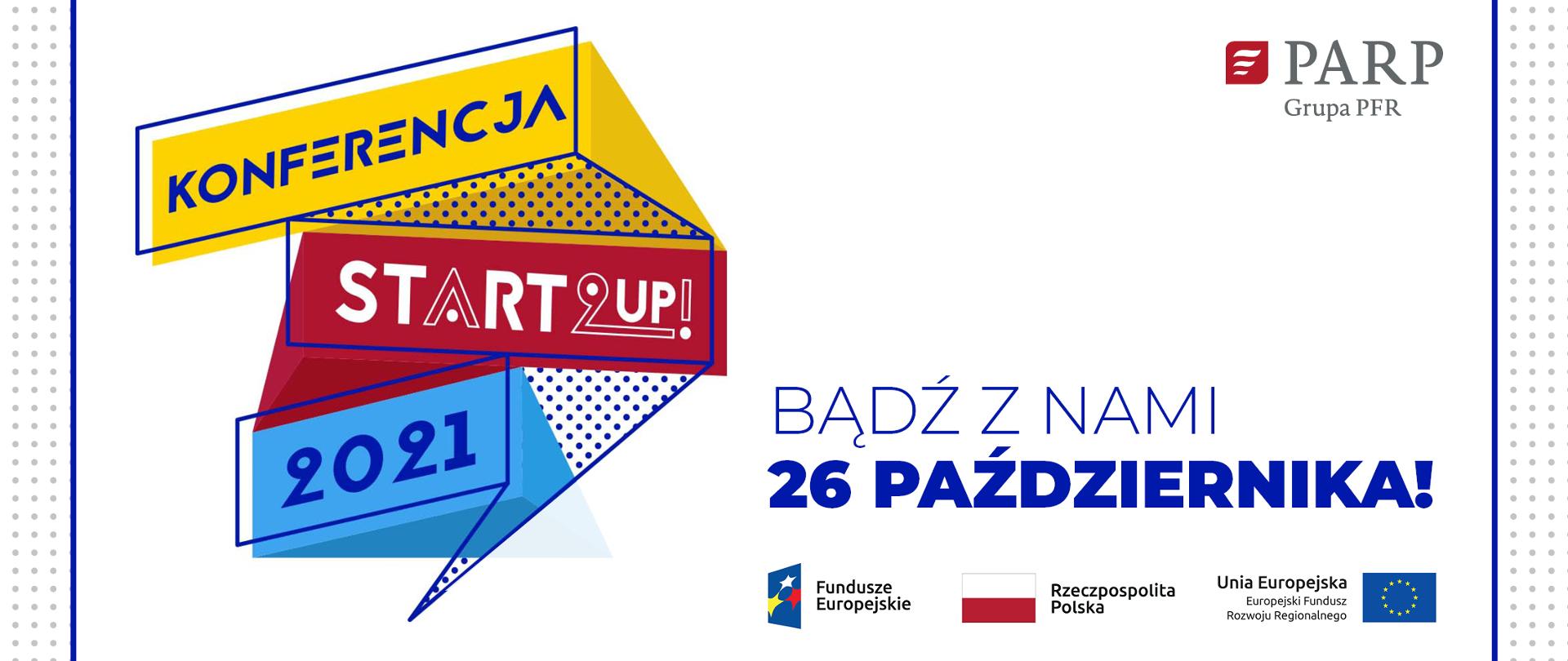 napis na grafice: Bądź z nami 26 października - konferencja START2UP 2021