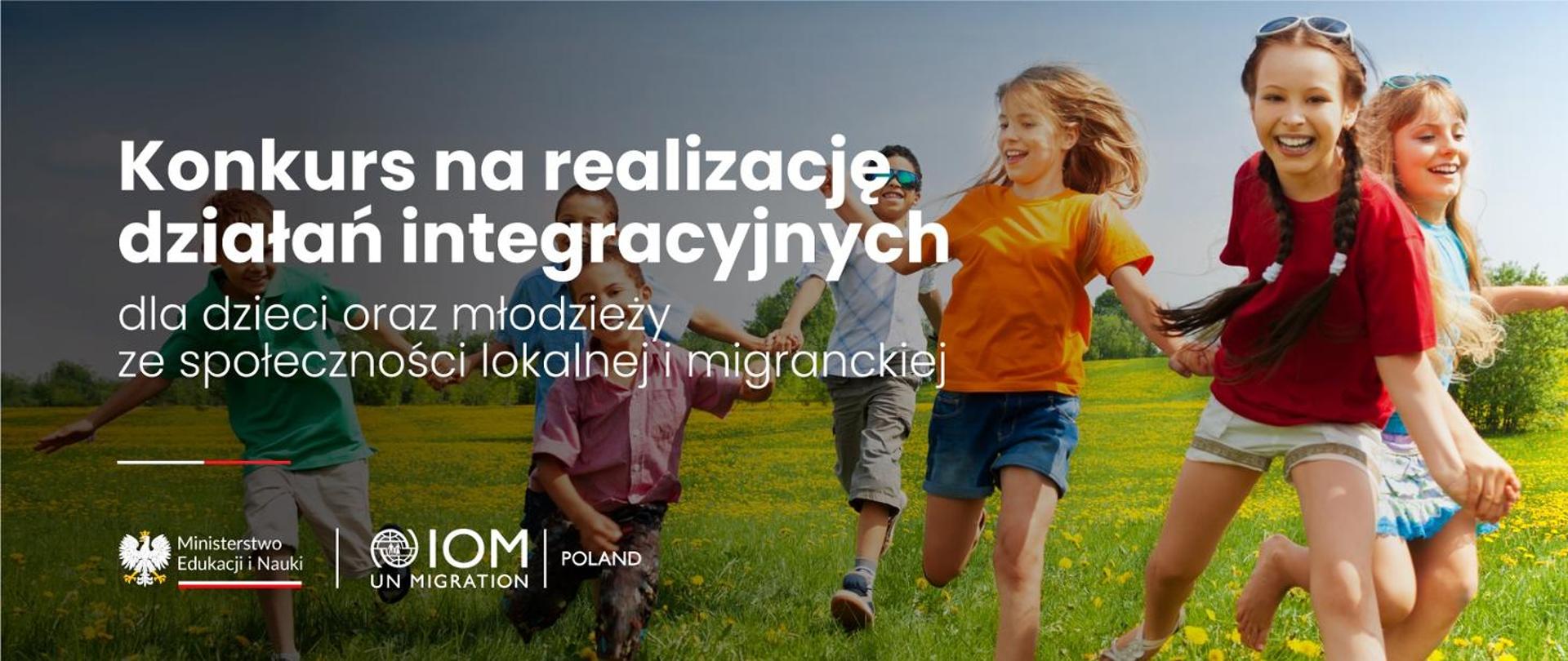 Na ukwieconej łące biegnie kilkoro kolorowo ubranych dzieci, obok napis Konkurs na realizację działań integracyjnych.