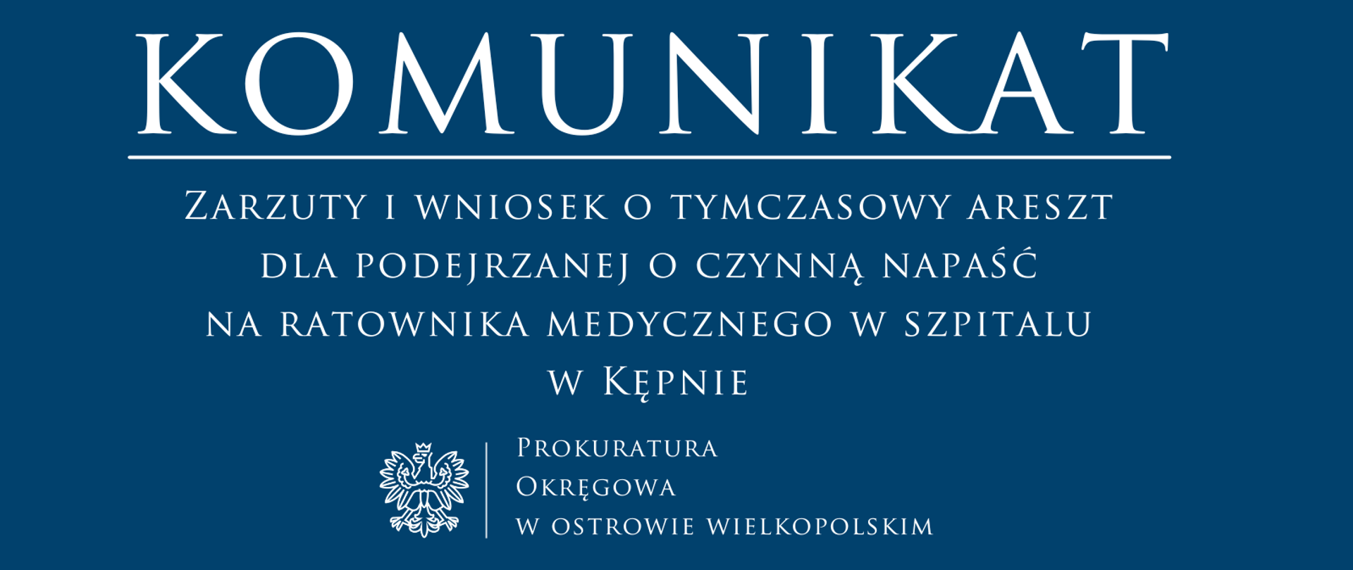 Zarzuty i wniosek o tymczasowy areszt dla podejrzanej o czynną napaść na ratownika medycznego w szpitalu w Kępnie