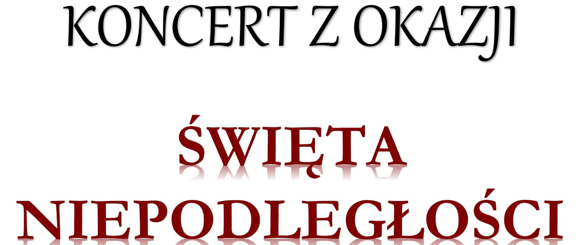 Białe tło. Na środku napis Koncert z okazji Święta Niepodległości 14 listopad 2022 godzina 17:00 sala koncertowa. Na dole strony czerwone maki.