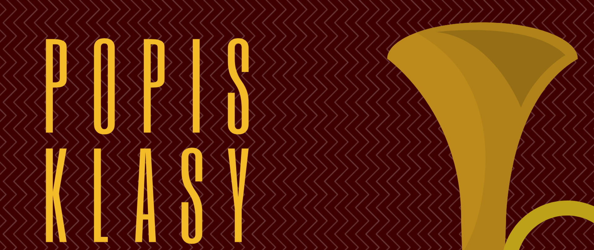 Na bordowym tle po prawej stronie znajduje się grafika trąbki. Po lewej stronie plakatu znajdują się informacje dotyczące wydarzenia. Na dole umieszczone zostało logo szkoły PSM w Strzelinie. 