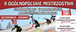 X Ogólnopolskie Mistrzostwa Strażaków OSP w Narciarstwie Alpejskim i Snowboardzie 2023, Szczawnica Jaworki czwarty i piąty marzec 2023