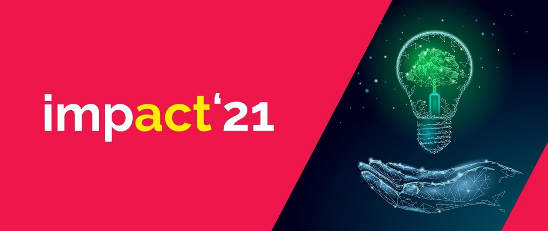 Grafika z logo Impact'21, po prawej stronie rysunek dłoni ludzkiej z nawieszoną nad nią żarówką z drzewem w środku