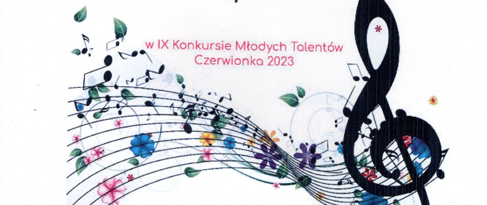 Zdjęcie przedstawia grafikę nut, klucza wiolinowego i kwiatów oraz informację o czwartym miejscu dla Szymona Dąbrowskiego na IX Konkursie Młodych Talentów Czerwionka 2023