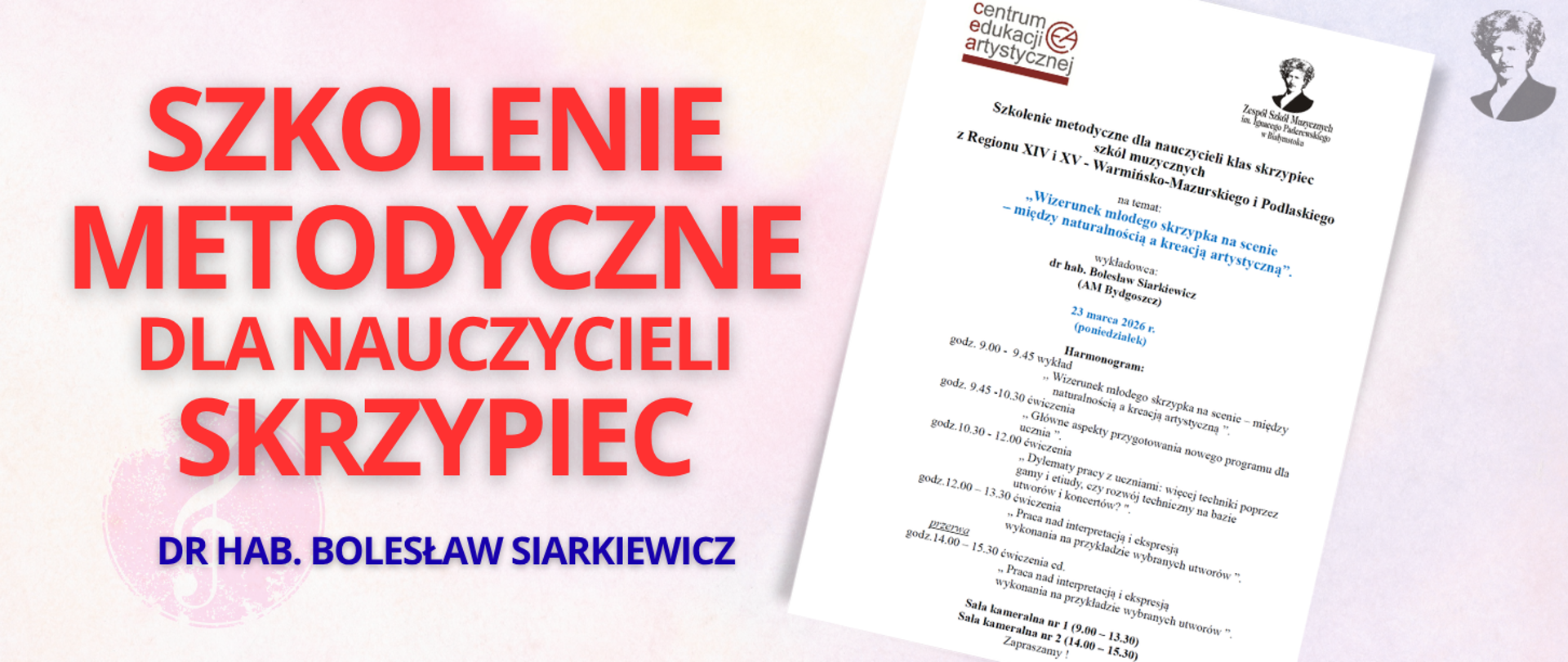 Różowo-fioletowa grafika z brązowym napisem "Szkolenie metodyczne dla nauczycieli skrzypiec, dr hab. Bolesław Siarkiewicz", po prawej stronie miniatura plakatu oraz podobizna Ignacego Paderewskiego.