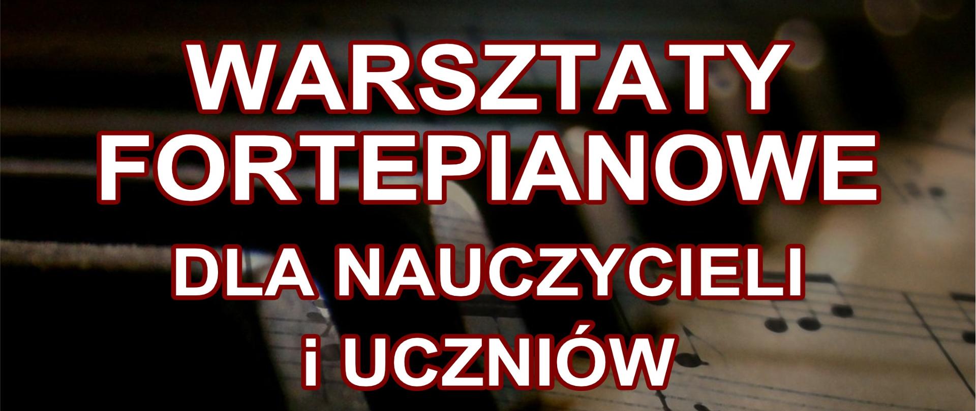 Grafika na ciemnym tle przedstawiającym fragment klawiatury fortepianowej wraz z nutami zawiera w prawym górnym rogu ligo ZPSM w Bochni i w części centralnej tekst napisany białymi literami informujący o warsztatach fortepianowych prowadzonych przez dr. Radosława Sobczaka w dniach 14 - 15 listopada 2022 r.