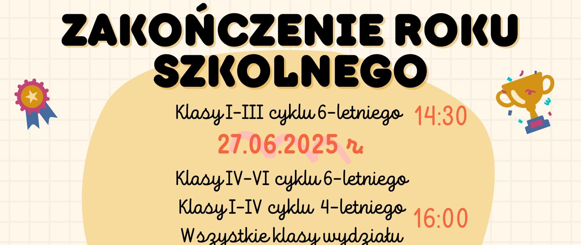 Plakat na białym tle informujący o dacie i godzinie zakończenia roku szkolnego, zwiera elementy graficzne