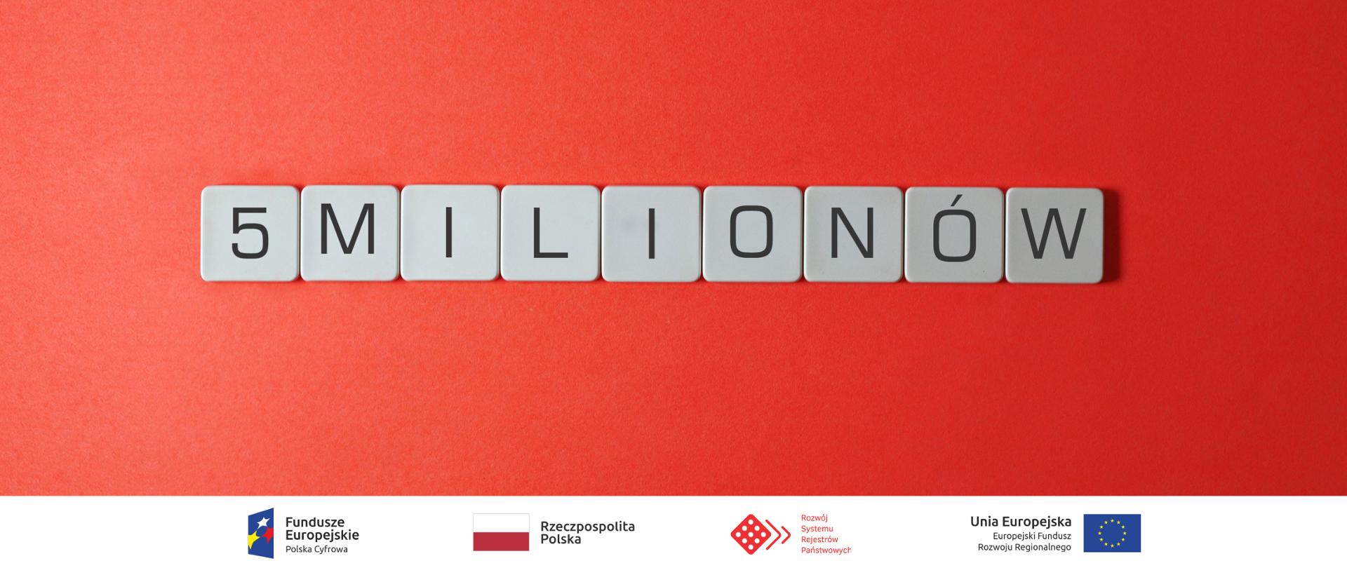Napis z liter (czarne litery na białym tle), całość z czerwonym tle - 5 milionów.