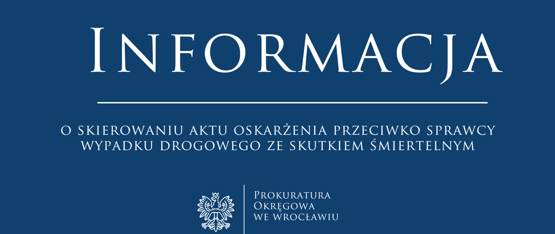 Skierowanie aktu oskarżenia przeciwko sprawcy wypadku drogowego ze skutkiem śmiertelnym.