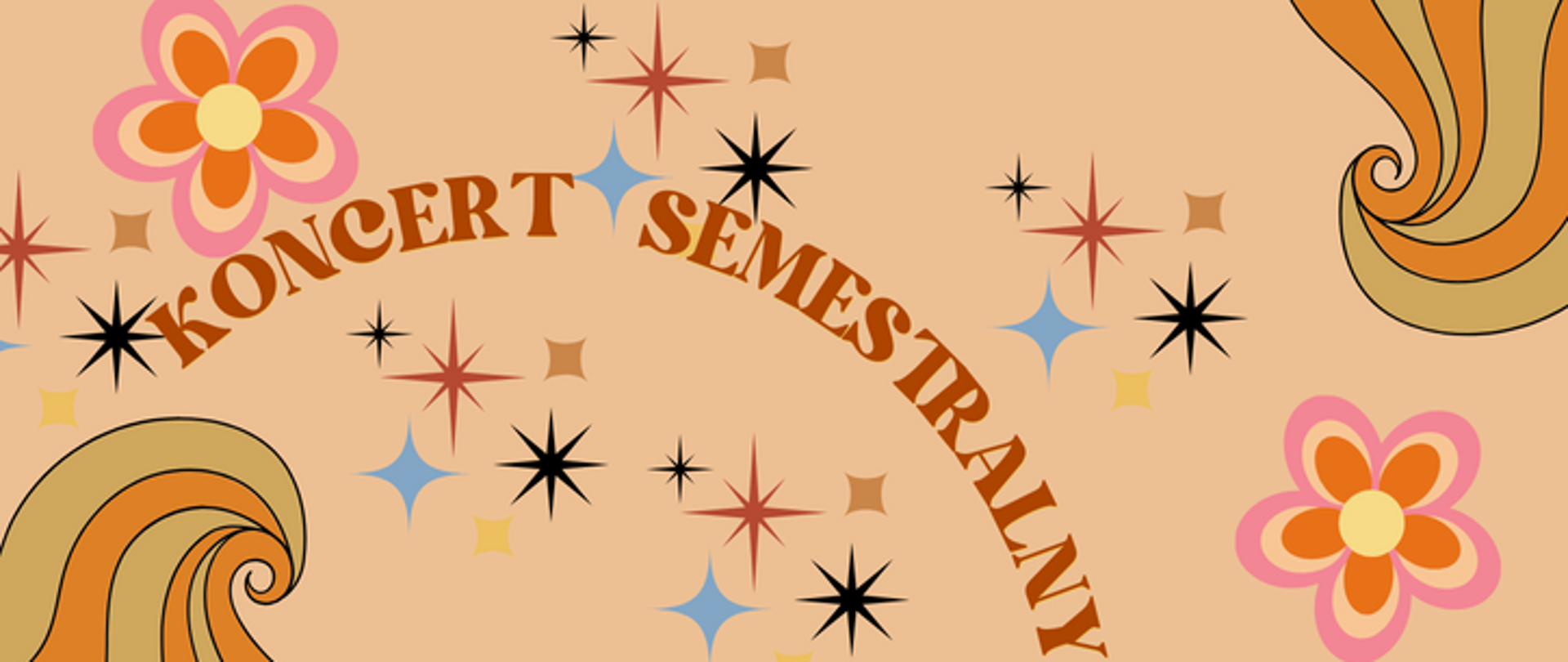 Plakat utrzymany w kolorach i wzorach z lat 70, kolorowe kwiaty, zawijasy i gwiazdeczki . W centralnej części napis: koncert semestralny
