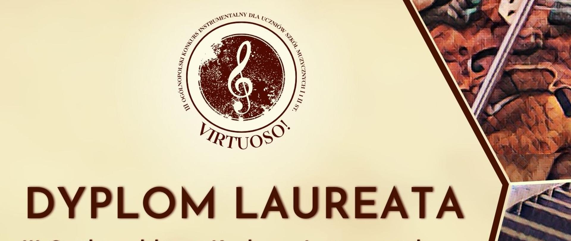 Dyplom Laureata III Ogólnopolskiego Konkursu Instrumentalnego "Virtuoso!" dla uczniów szkół muzycznych I i II stopnia. Otrzymał go Filip Orlita za zajęcie III miejsca w grupie I, kategorii B. Dyplom zawiera podpisy członków Jury i informacje o patronatach. Konkurs odbył się w Toruniu w dniach 14-30.04.2025