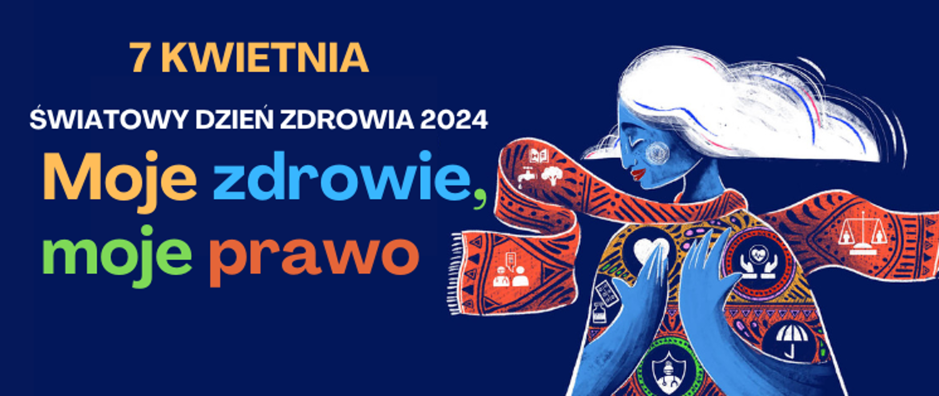 Grafika - 7 kwietnia Światowy Dzień Zdrowia 2024 "Moje zdrowie, moje prawo