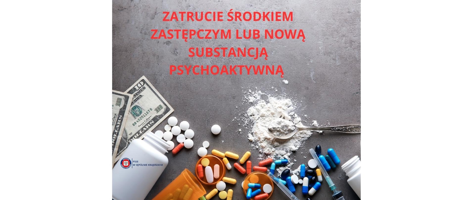 zatrucia środkiem zastępczym lub nową substancją psychoaktywną