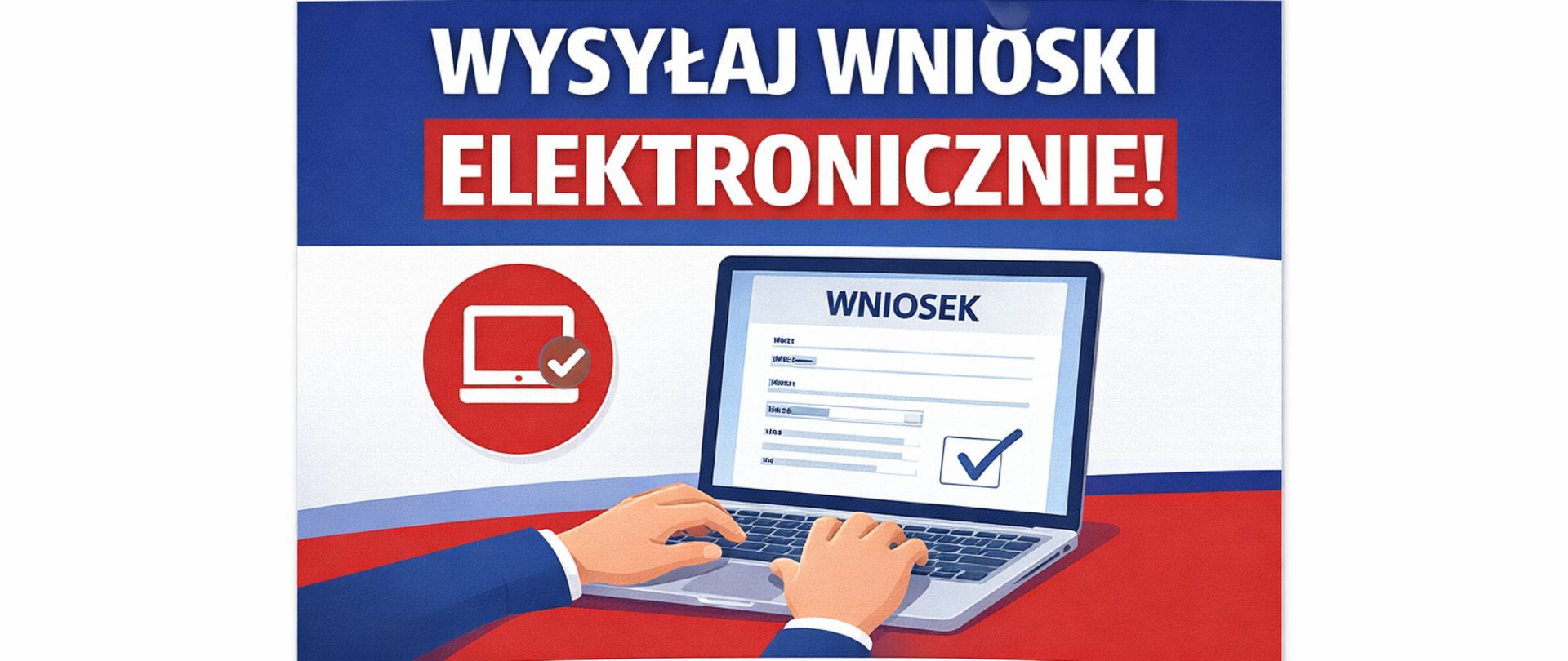 Wysyłaj wnioski elektronicznie