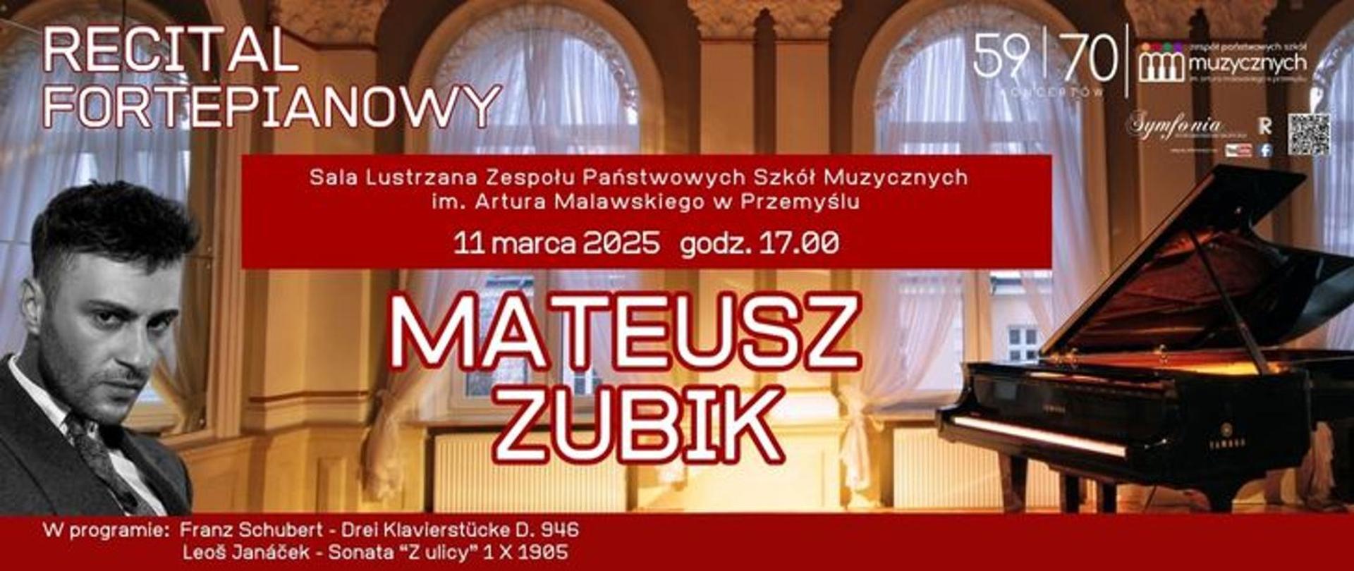Grafika informacyjna dotycząca 59 z 70 koncertów jubileuszowych. Recital Fortepianowy Mateusza Zubika. 11 marca 2025, godzina 17:00, Sala Lustrzana ZPSM w Przemyślu