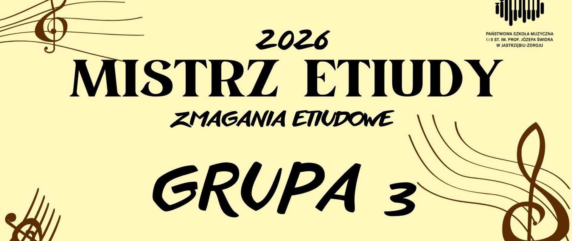 Plakat informacyjny dotyczący zmagań etiudowych "Mistrz etiudy" gr. III odbywających się w dniu 12.02.2026 o godz. 17.45.