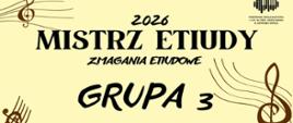 Plakat informacyjny dotyczący zmagań etiudowych "Mistrz etiudy" gr. III odbywających się w dniu 12.02.2026 o godz. 17.45.
