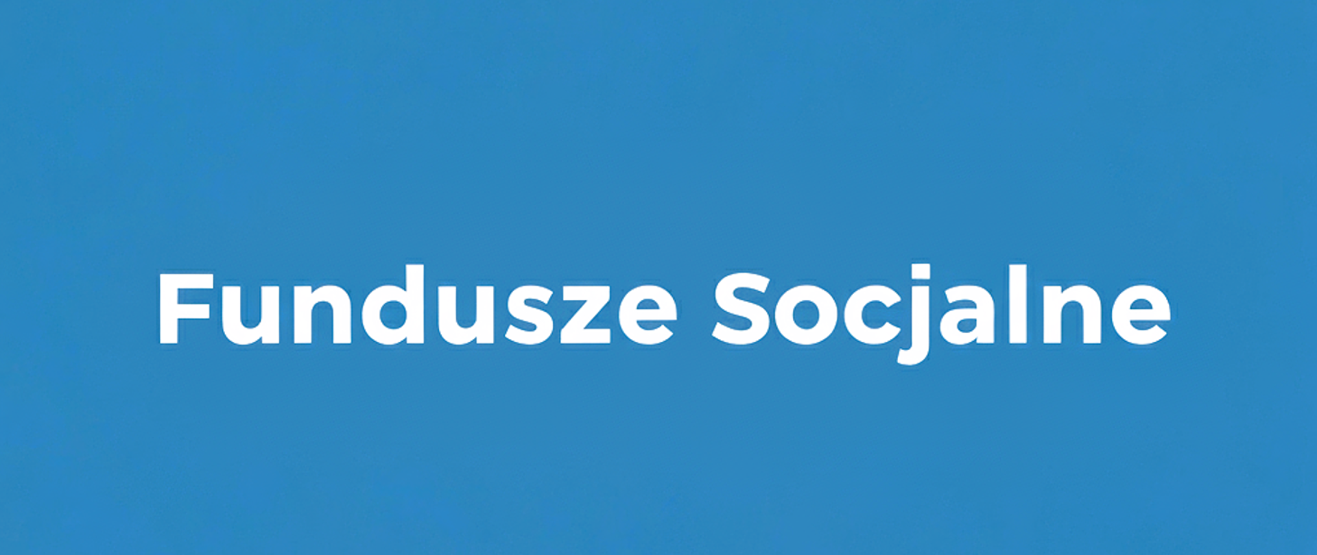 Fundusze Socjalne napisz na niebieskim tle.