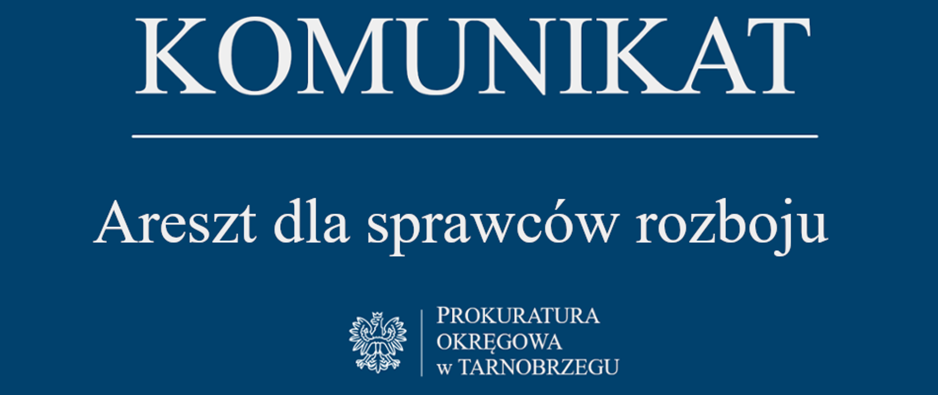 Komunikat Rzecznika Prasowego z dnia 7 maja 2026 r. - areszt dla sprawców rozboju