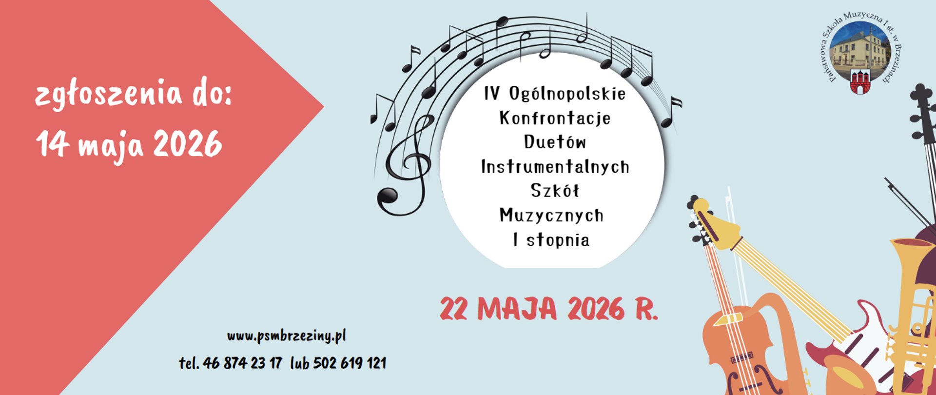 Grafika przedstawia na niebieskim tle napis: "IV Ogólnopolskie Konfrontacje Duetów Instrumentalnych Szkół Muzycznych I stopnia" oraz data wydarzenia: 22 maja 2026 . W prawym górnym rogu logo szkoły, w prawym dolnym instrumenty. W tle niebieskie nutki i gitara. Z lewje strony termin zgłaszania na konkurs.