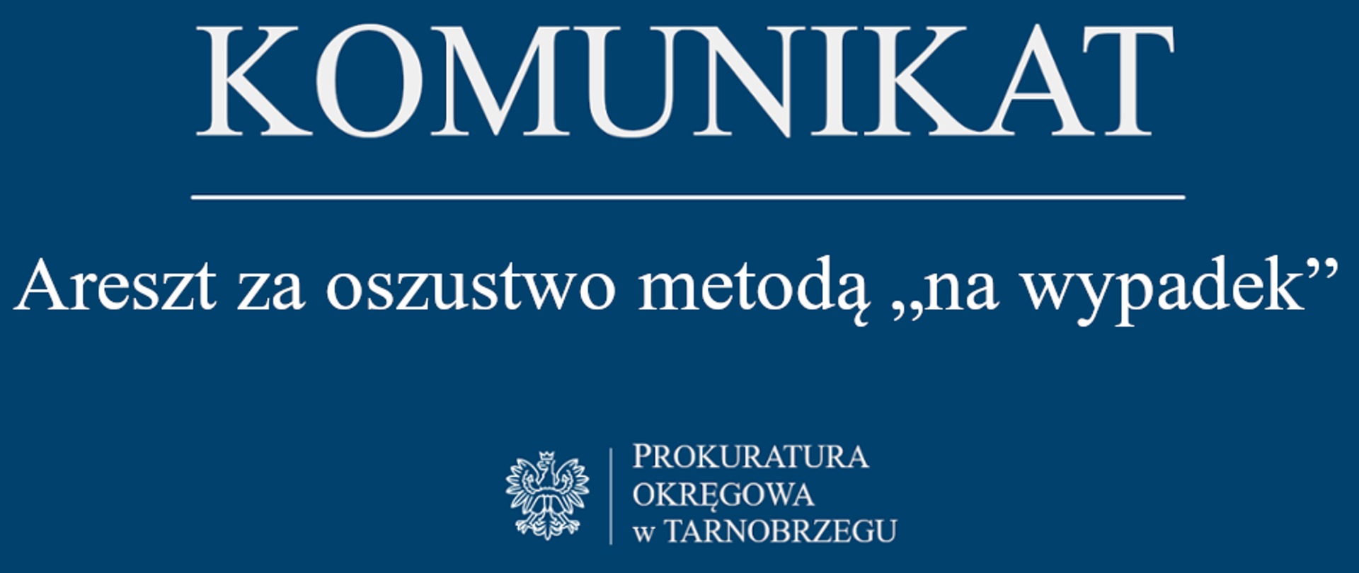 Komunikat Rzecznika Prasowego z dnia 18 marca 2025 r. - areszt za oszustwo metodą "na wypadek"