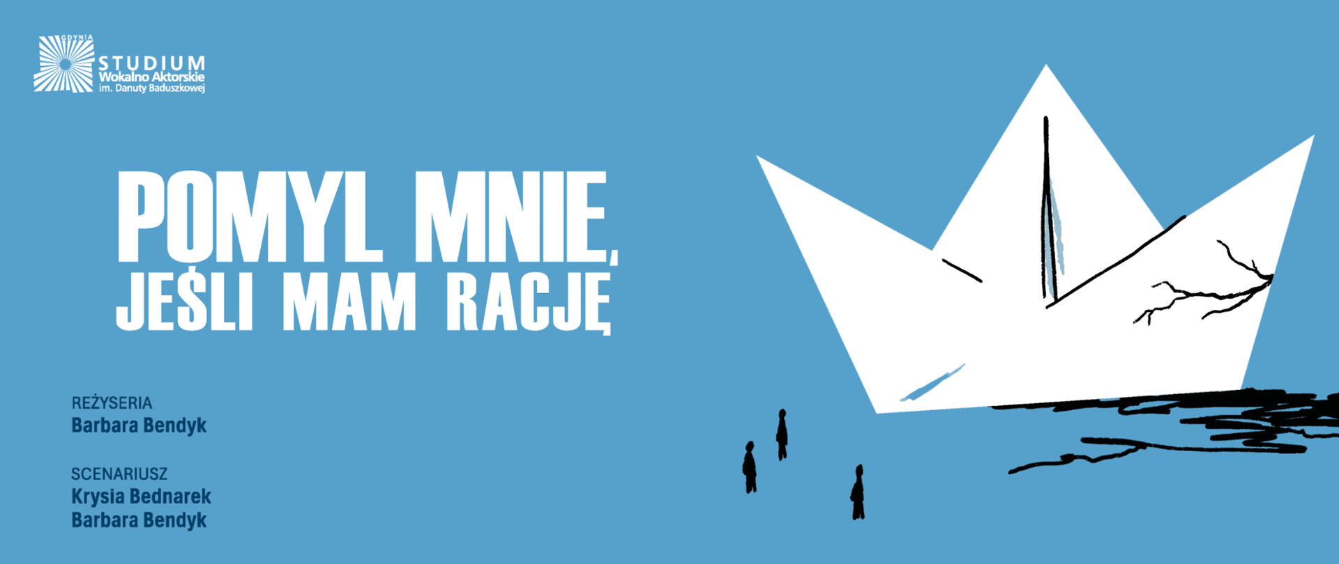 Baner do spektaklu dyplomowego "Pomyl mnie jeśli mam rację"