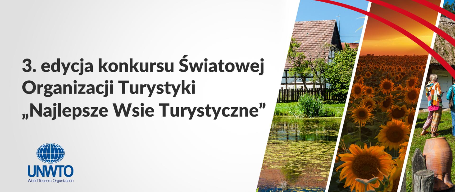 Najlepsze Wsie Turystyczne - konkurs UNWTO (Światowej Organizacji Turystyki), zaproszenie do wzięcia udziału w konkursie zilustrowane obrazkami z polskich wsi: chata nad wodą, pole słoneczników, obrazek ze skansenu z glinianym garnkiem na płocie